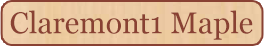 Claremont1 Maple